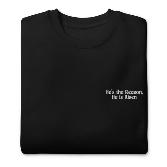 He's The Reason - Sweater
