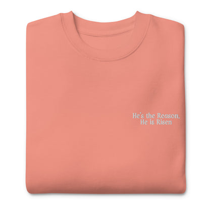 He's The Reason - Sweater