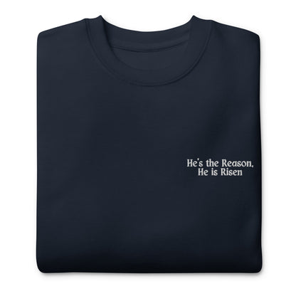 He's The Reason - Sweater
