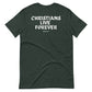 'Christians Live Forever' Tee