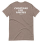 'Christians Live Forever' Tee